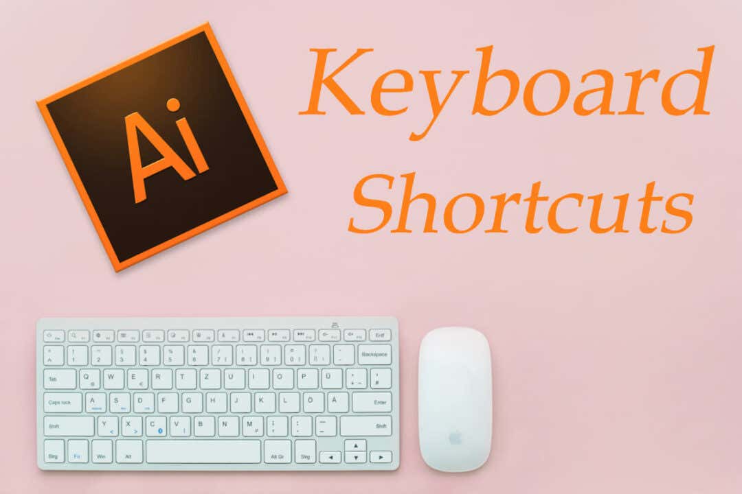 Most Useful Adobe Illustrator Keyboard Shortcuts