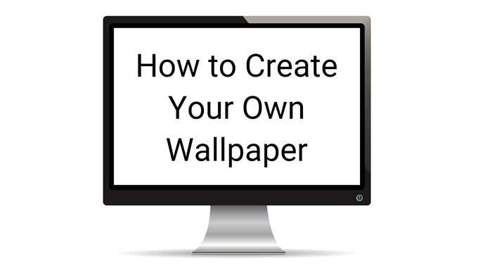 How To Create Your Own Wallpaper for Desktop or Smartphone - 75