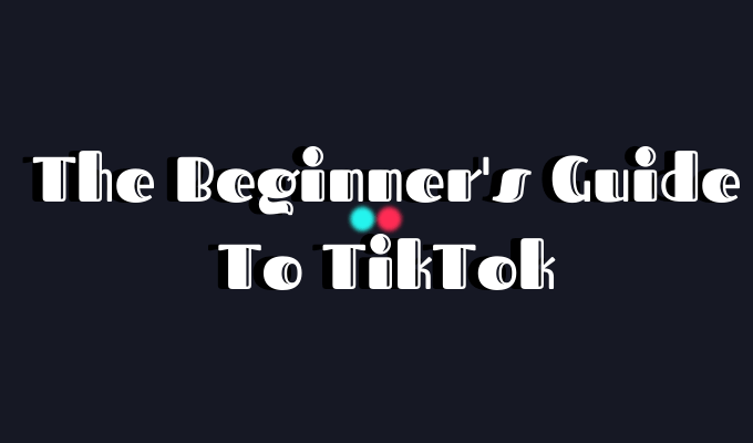 The Beginner’s Guide To TikTok: What It Is, How To Get Started On It image - featured-image-1