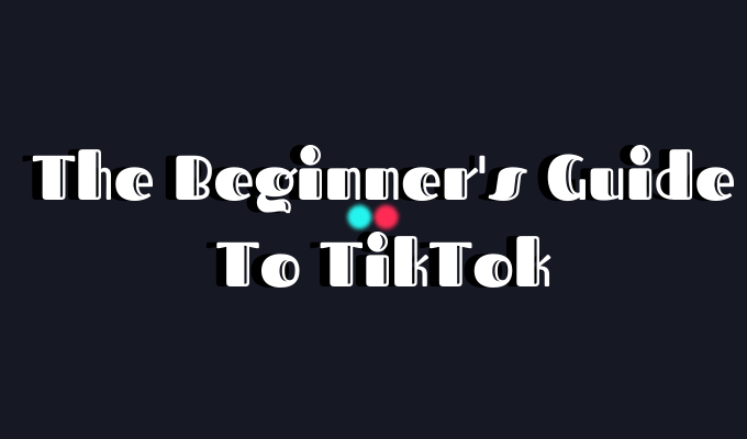 The Beginner s Guide To TikTok  What It Is  How To Get Started On It - 6