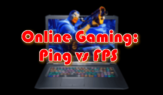 Online Gaming  Ping vs  Frames Per Second  FPS  - 87