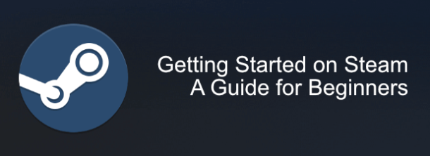 A Steam Guide For Beginners To Get Started