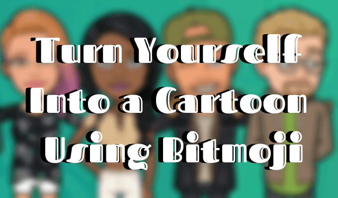 How to Turn Yourself Into a Cartoon Using Bitmoji - 76