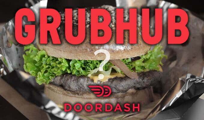 Grubhub vs  DoorDash   Which Is Better  - 29