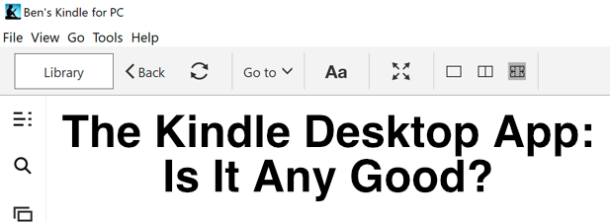 The Kindle Desktop App: Is It Any Good?
