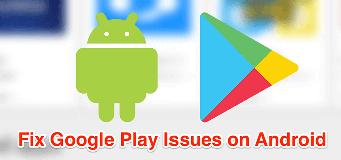 How To Fix Google Play Issues - 55