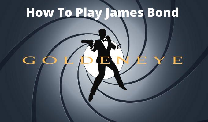 How To Play James Bond Goldeneye on a PC image - How-To-Play-James-Bond