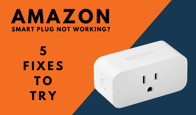 Amazon Smart Plug Not Responding  5 Fixes to Try - 42