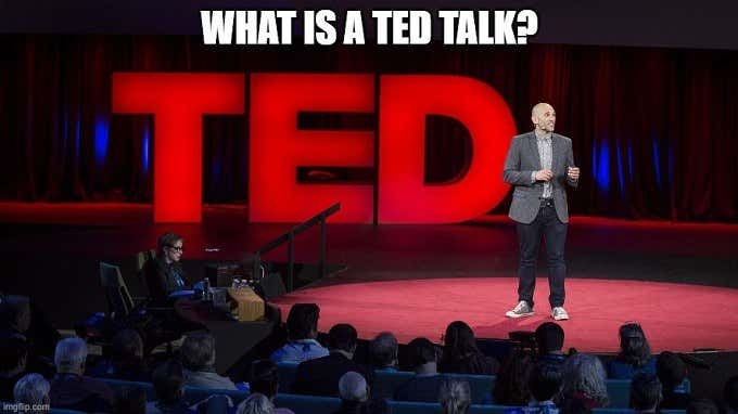 What Is a TED Talk? image - What-IS-It