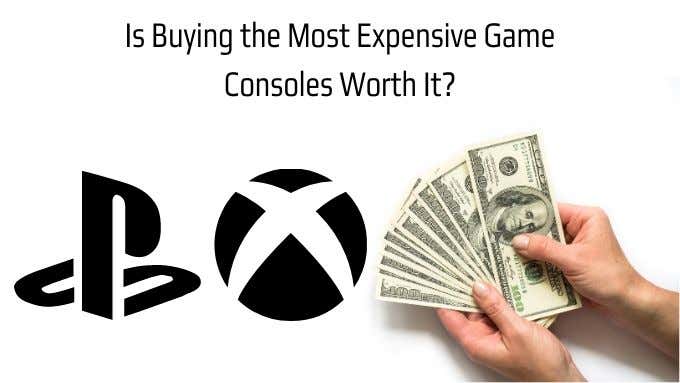 Is Buying the Most Expensive Game Consoles Worth It  - 27