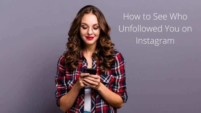 How to See Who Unfollowed You on Instagram - 69