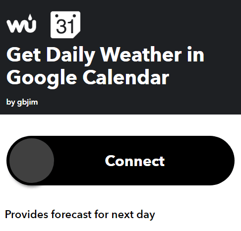 Connect Google Calendar to Weather Underground Using IFTTT image 3 - 18GetDailyWeather